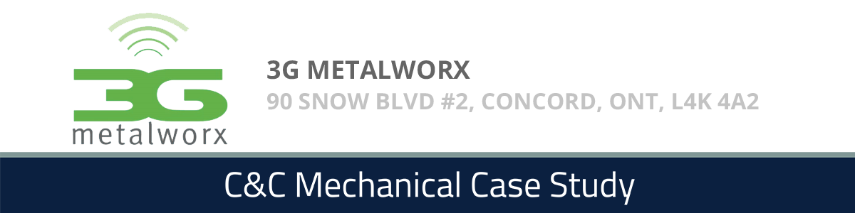 3G MetalWorx - A C&C Mechanical Case Study